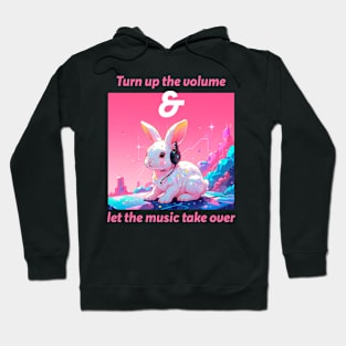 Turn up the volume and let the music take over Hoodie